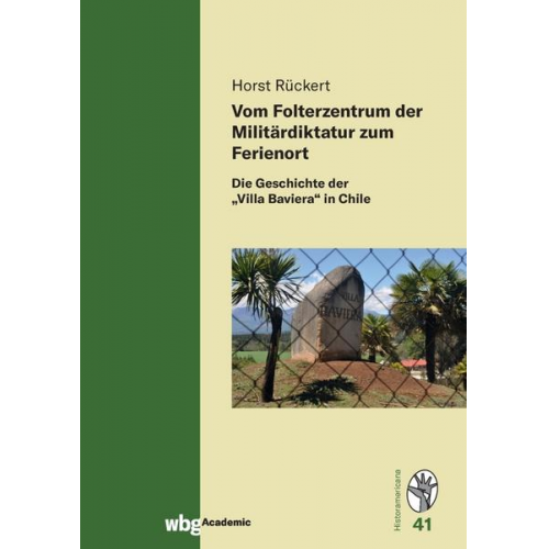 Horst Rückert - Vom Folterzentrum der Militärdiktatur zum Ferienort