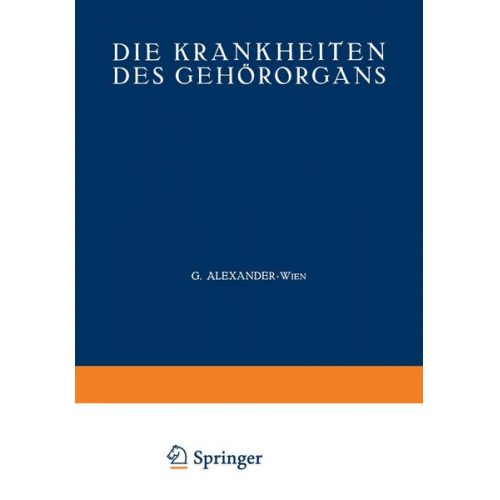 C. E. Benjamins & G. Alexander & L. Lederer & R. Schilling & O. Beck - Die Krankheiten des Gehörorgans