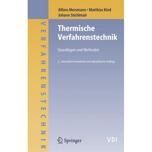 Alfons Mersmann & Matthias Kind & Johann Stichlmair - Thermische Verfahrenstechnik