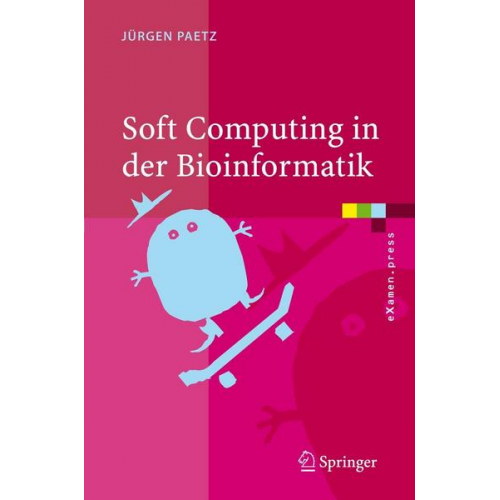 Jürgen Paetz - Soft Computing in der Bioinformatik