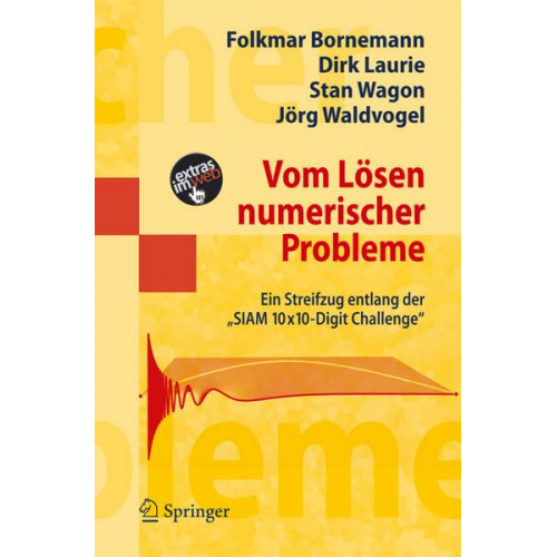 Folkmar Bornemann & Dirk Laurie & Stan Wagon & Jörg Waldvogel - Vom Lösen numerischer Probleme