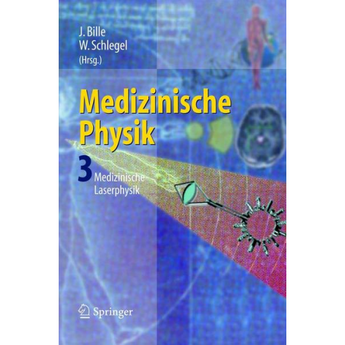 Joseph Bille & Wolfgang Schlegel - Medizinische Physik 3