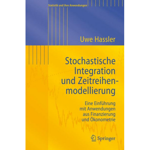 Uwe Hassler - Stochastische Integration und Zeitreihenmodellierung