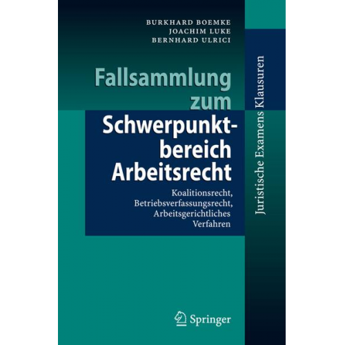 Burkhard Boemke & Joachim Luke & Bernhard Ulrici - Fallsammlung zum Schwerpunktbereich Arbeitsrecht