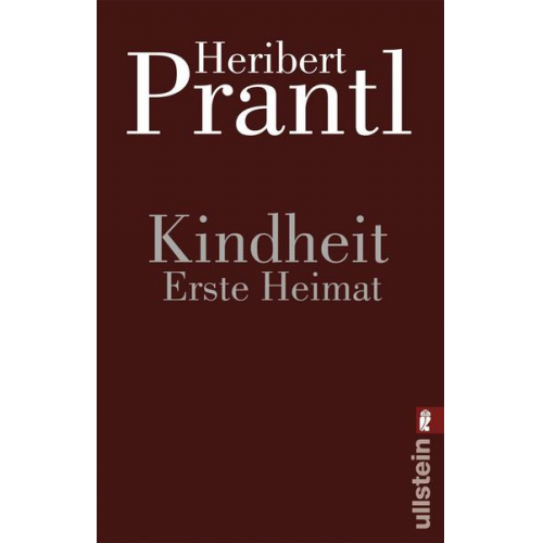 Heribert Prantl - Kindheit. Erste Heimat