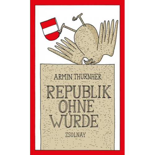 Armin Thurnher - Republik ohne Würde