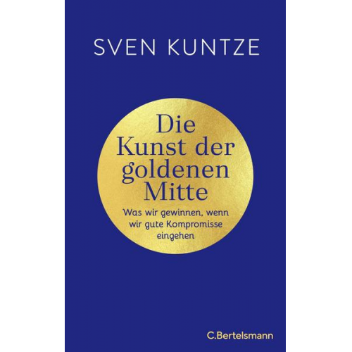 Sven Kuntze - Die Kunst der goldenen Mitte