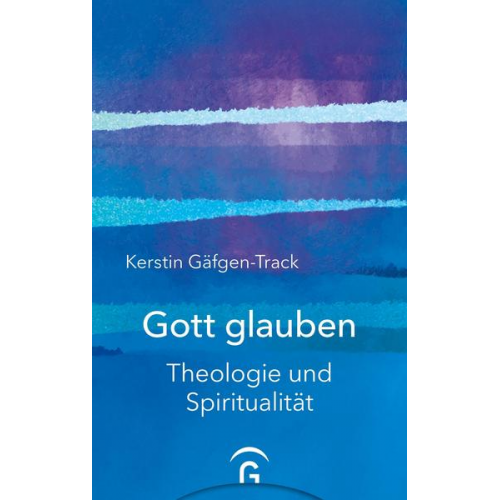 Kerstin Gäfgen-Track - Gott glauben