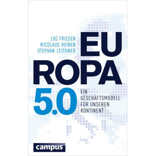 Luc Frieden & Nicolaus Heinen & Stephan Leithner - Europa 5.0