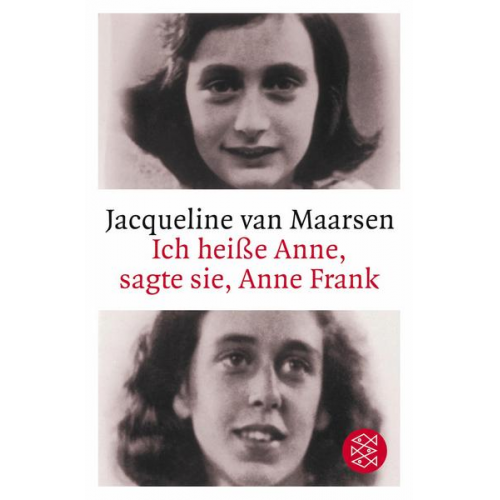 Jacqueline van Maarsen - Ich heiße Anne, sagte sie, Anne Frank