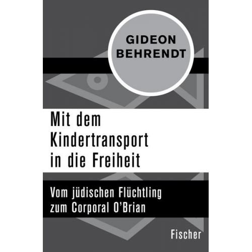 Gideon Behrendt - Mit dem Kindertransport in die Freiheit