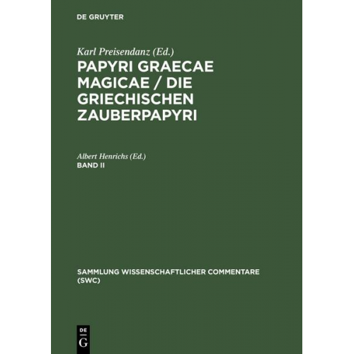 Papyri Graecae magicae / Die griechischen Zauberpapyri / Papyri Graecae magicae / Die griechischen Zauberpapyri. Band II