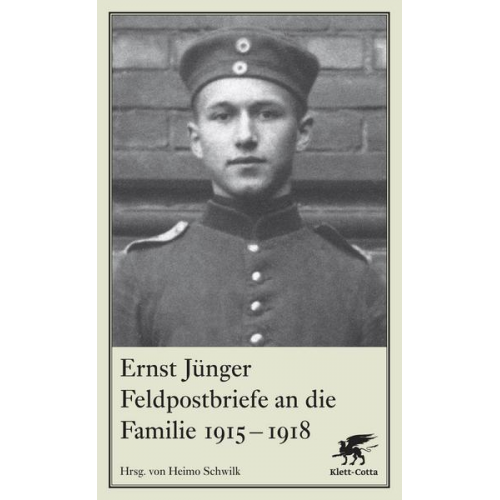 Ernst Jünger - Feldpostbriefe an die Familie 1915-1918