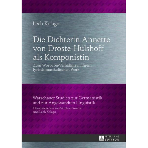 Lech Kolago - Die Dichterin Annette von Droste-Hülshoff als Komponistin