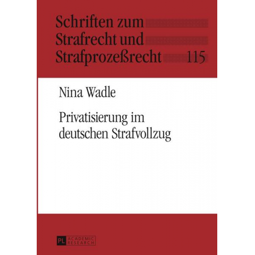 Nina Wadle - Privatisierung im deutschen Strafvollzug