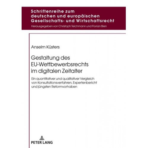 Anselm Küsters - Gestaltung des EU-Wettbewerbsrechts im digitalen Zeitalter