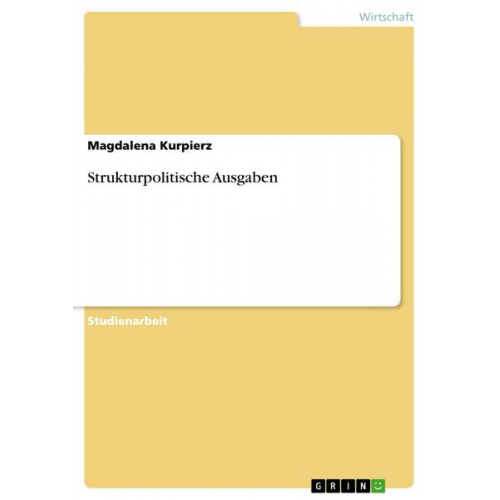 Magdalena Kurpierz - Strukturpolitische Ausgaben