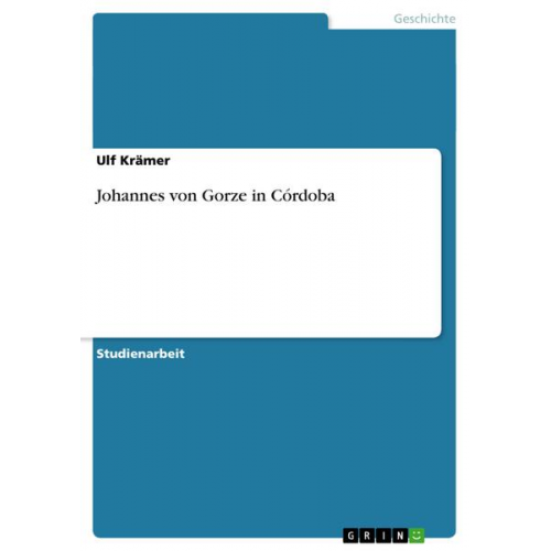 Ulf Krämer - Johannes von Gorze in Córdoba