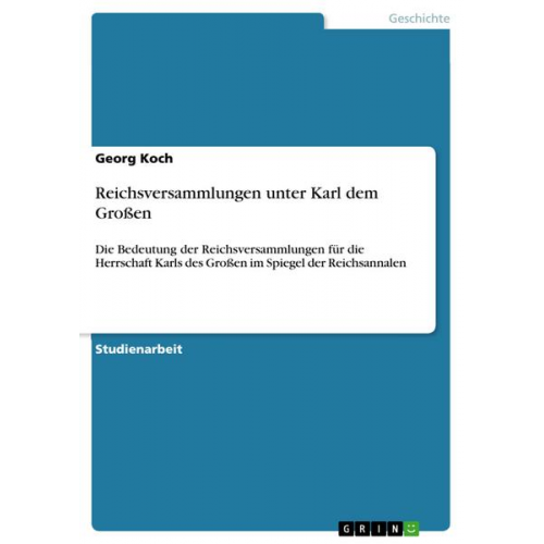 Georg Koch - Reichsversammlungen unter Karl dem Großen