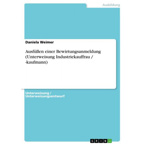 Daniela Weimer - Ausfüllen einer Bewirtungsanmeldung (Unterweisung Industriekauffrau / -kaufmann)