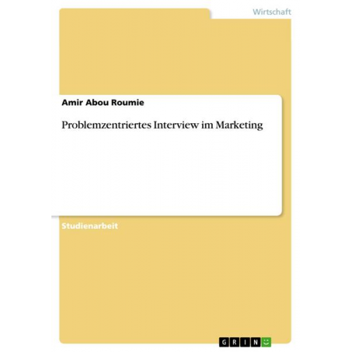 Amir Abou Roumie - Problemzentriertes Interview im Marketing