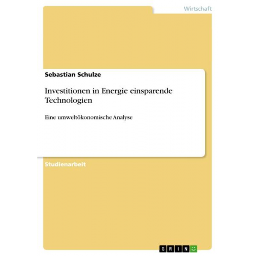 Sebastian Schulze - Investitionen in Energie einsparende Technologien