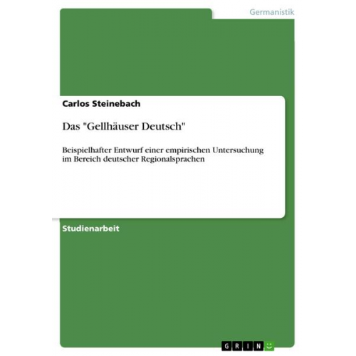 Carlos Steinebach - Das 'Gellhäuser Deutsch