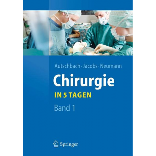 Rüdiger Autschbach & Michael Jacobs & Ulf Neumann - Chirurgie... in 5 Tagen