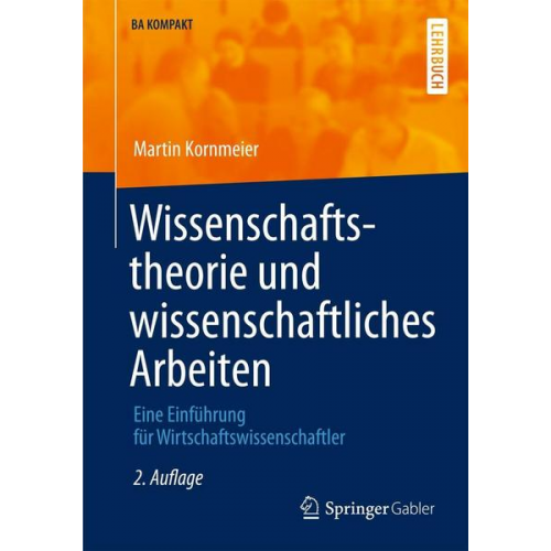 Martin Kornmeier - Wissenschaftstheorie und wissenschaftliches Arbeiten