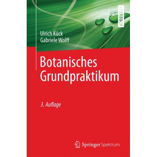 Ulrich Kück & Gabriele Wolff - Botanisches Grundpraktikum