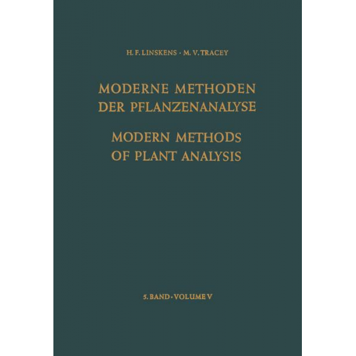 B. Breyer & K. Biemann & H. Moor & E. F. Woods & N. K. Boardman - Modern Methods of Plant Analysis / Moderne Methoden der Pflanzenanalyse