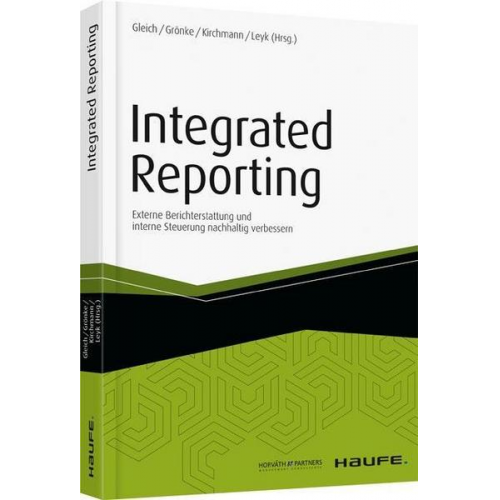 Ronald Gleich & Kai Grönke & Markus Kirchmann & Jörg Leyk - Integrated Reporting