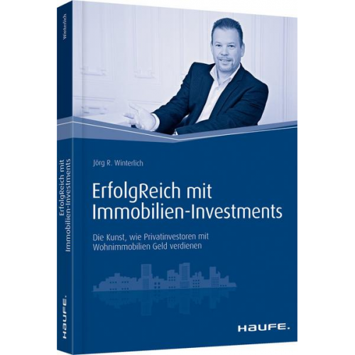 Jörg Winterlich - ErfolgReich mit Immobilien-Investments