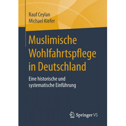 Rauf Ceylan & Michael Kiefer - Muslimische Wohlfahrtspflege in Deutschland