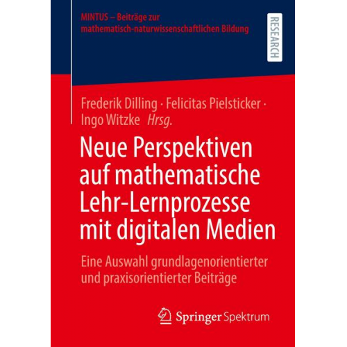 Neue Perspektiven auf mathematische Lehr-Lernprozesse mit digitalen Medien