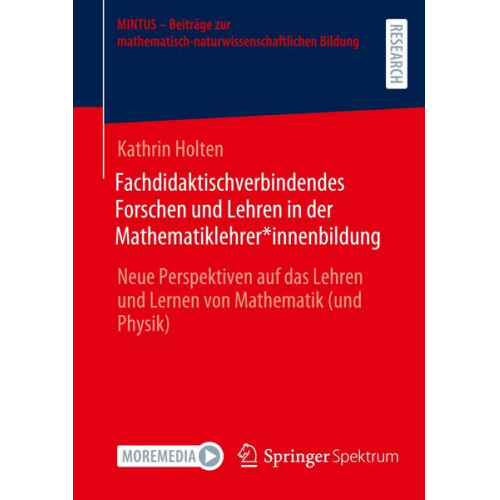 Kathrin Holten - Fachdidaktischverbindendes Forschen und Lehren in der Mathematiklehrer*innenbildung