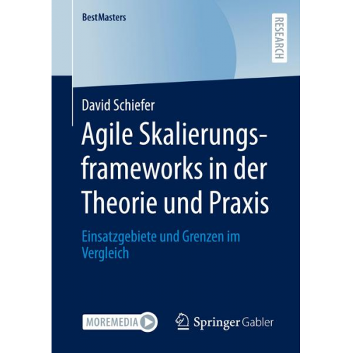 David Schiefer - Agile Skalierungsframeworks in der Theorie und Praxis