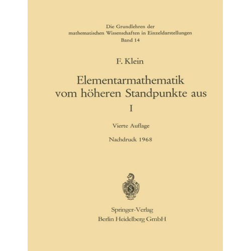 Felix Klein - Elementarmathematik vom Höheren Standpunkte aus, I