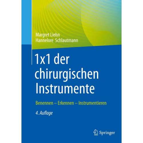 Margret Liehn & Hannelore Schlautmann - 1x1 der chirurgischen Instrumente