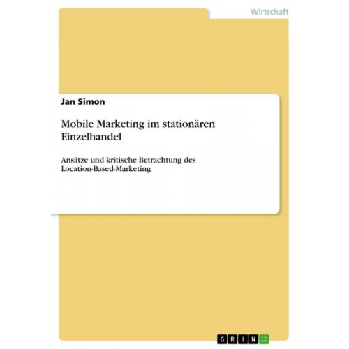 Jan Simon - Mobile Marketing im stationären Einzelhandel