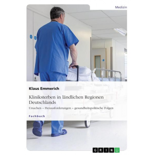 Klaus Emmerich - Kliniksterben in ländlichen Regionen Deutschlands