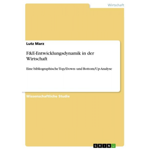 Lutz Marz - F&E-Entwicklungsdynamik in der Wirtschaft