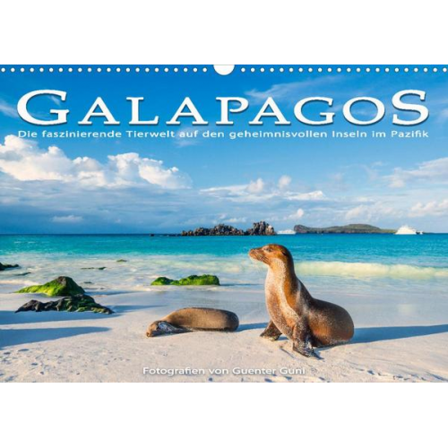 Guenter Guni - Die faszinierende Tierwelt der Galapagos-Inseln (Wandkalender 2023 DIN A3 quer)