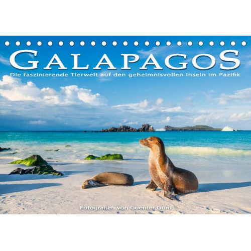 Guenter Guni - Die faszinierende Tierwelt der Galapagos-Inseln (Tischkalender 2023 DIN A5 quer)