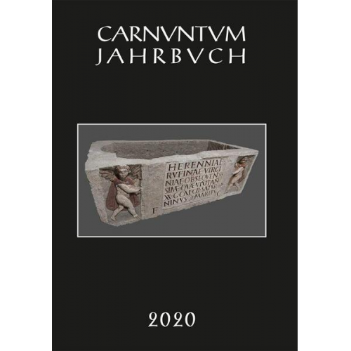 Carnuntum-Jahrbuch. Zeitschrift für Archäologie und Kulturgeschichte des Donauraumes / Carnuntum Jahrbuch 2020