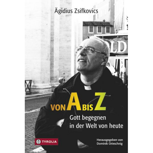 Ägidius Zsifkovics - Von A bis Z