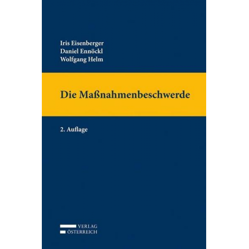 Daniel Ennöckl LL.M. & Iris Eisenberger & Wolfgang Helm - Die Maßnahmenbeschwerde