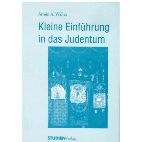 Armin Wallas - Kleine Einführung in das Judentum