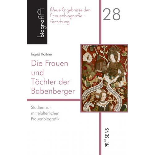 Ingrid Roitner - Die Frauen und Töchter der Babenberger