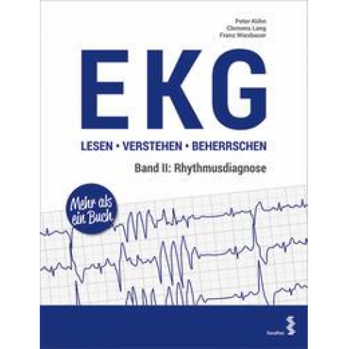 Peter Kühn & Clemens Lang & Franz Wiesbauer - EKG lesen - verstehen - beherrschen